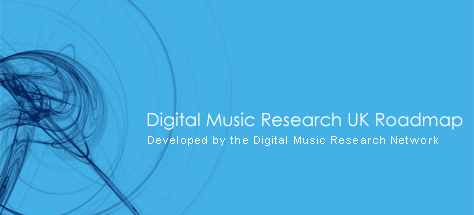 Digital Music Research - UK Roadmap